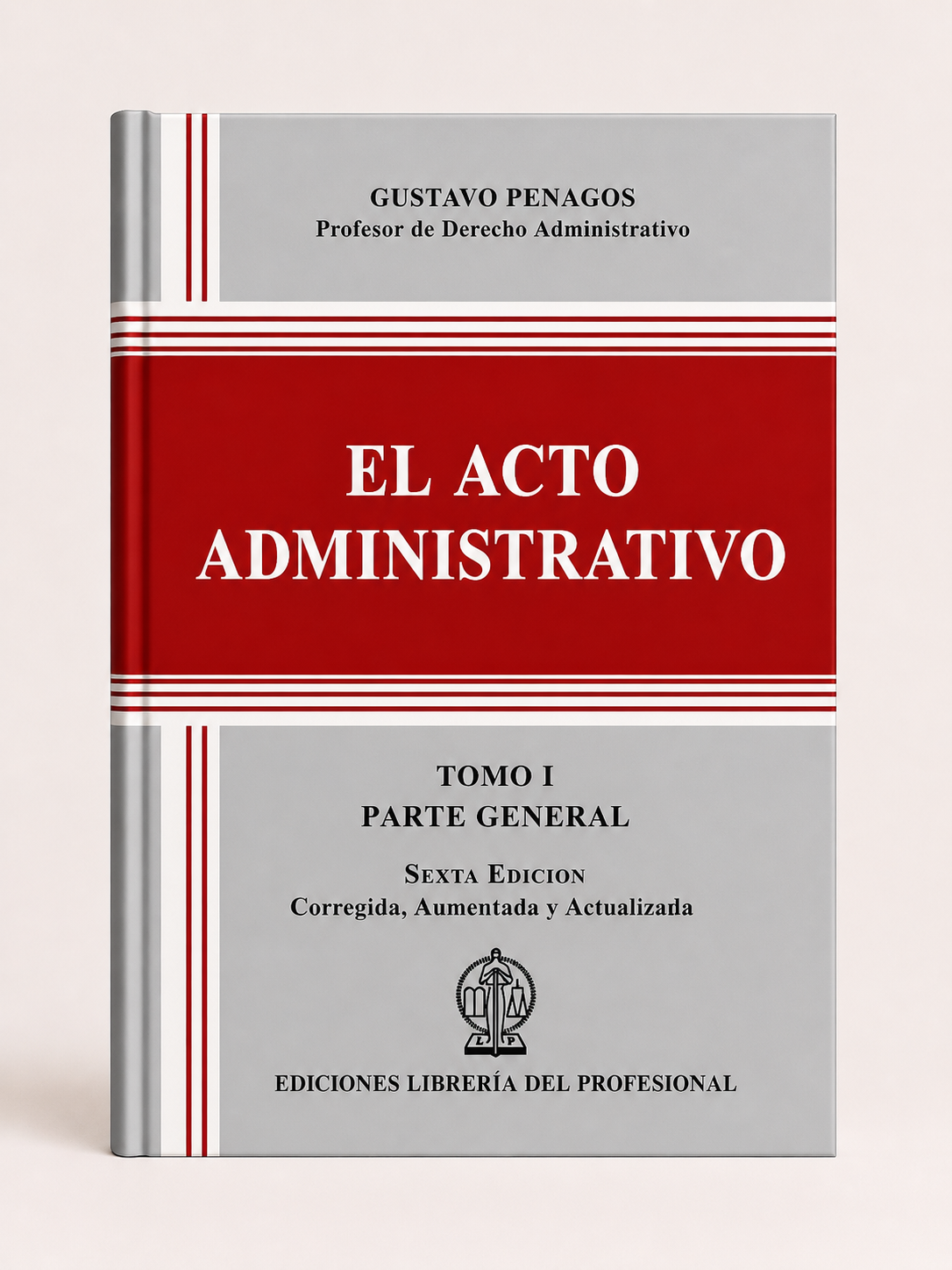 Portada de El Acto Administrativo Tomo I, sexta edicion