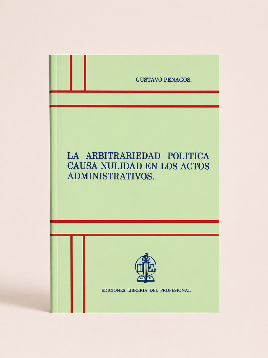 Portada verde de La arbitrariedad politica como causa de nulidad