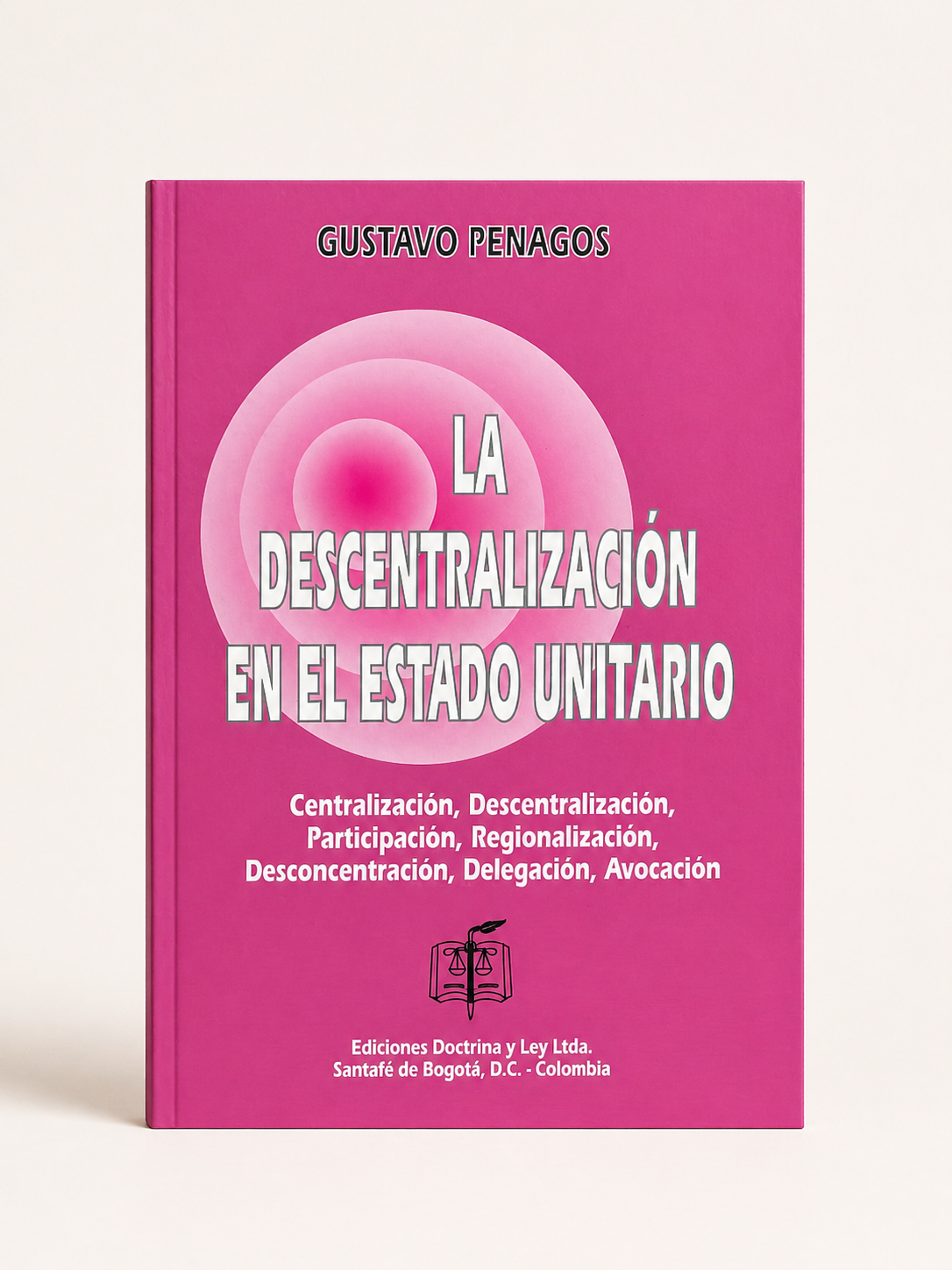 Portada de La descentralizacion en el Estado unitario